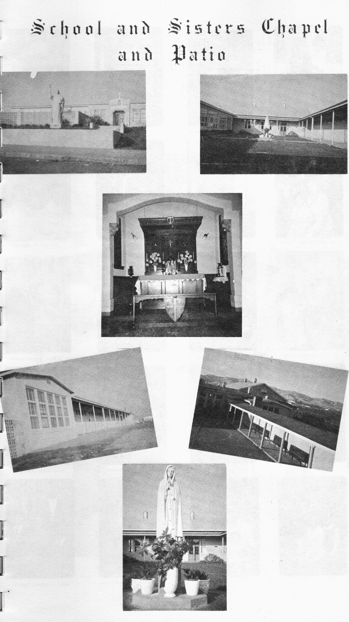 A yearbook page headed School and Sisters Chapel and Patio showing several views of the school buildings, chapel and grounds